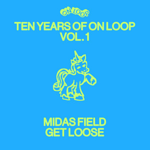 Get Loose by Midas Field