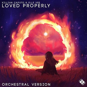 Loved Properly - Orchestral Version by Killian Caputo, Elle Vee