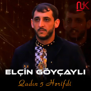 Elcin Goycayli - Qadın 5 Hərifdi