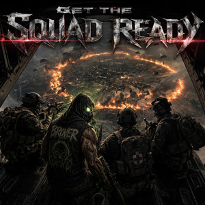GET THE SQUAD READY by BROVER