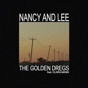 Nancy and Lee - Revisited by The Golden Dregs, Clara Mann