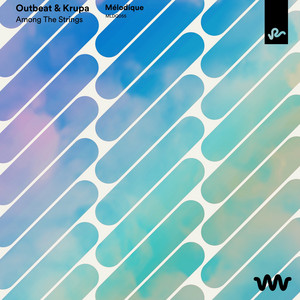 Outbeat, Krupa - Among The Strings | Listen on Spotify, Apple Music, YouTube Music & more