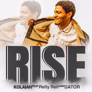 Rise by Kolaiah, Dator, Relly Rell