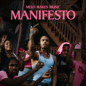 Manifesto by Melo Makes Music