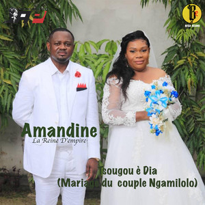 Amandine la Reine D'empire - Tsougou è Dia (Mariage du couple Ngamilolo)