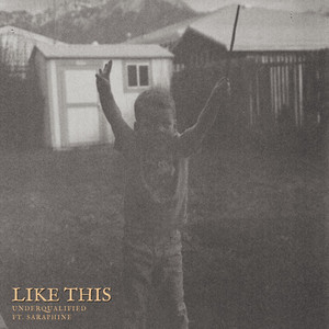 Like This by Underqualified, saraphine