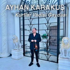 Ayhan Karakuş - Kurtlar Vadisi Gaydası