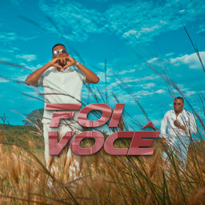 Foi Você (feat. Joelson Flores)
