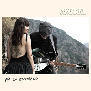 Amaral - No lo Entiendo
