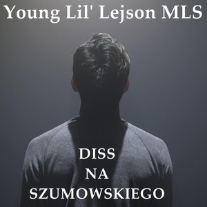 Michał Leja - Diss Na Szumowskiego