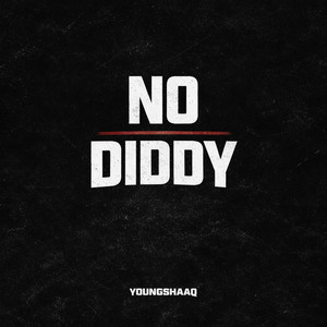 No Diddy by Youngshaaq
