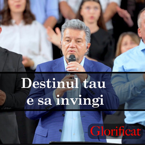 Destinul tau e sa invingi by Glorificat
