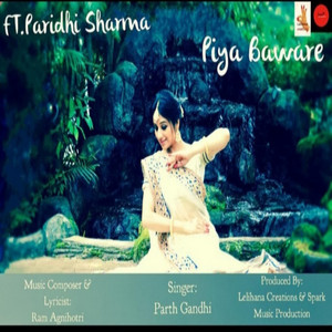 Piya Baware (feat. Paridhi Sharma) - Single