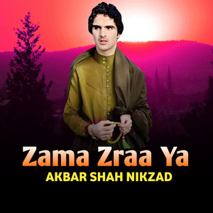 Akbar Shah Nikzad - Zama Zraa Ya