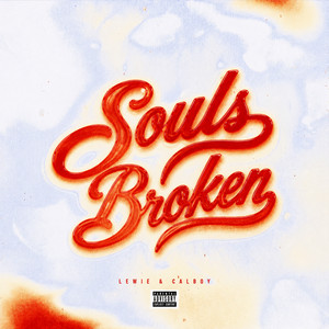 Souls Broken by Lewie, Calboy