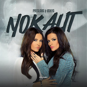 Nokaut by Preslava, Vanya