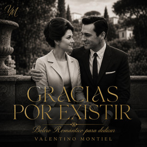 GRACIAS POR EXISTIR by Valentino Montiel
