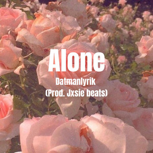 Alone