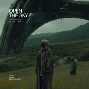 Open The Sky by Albert Vishi