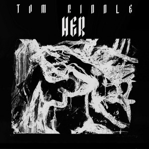 HER by Tom Riddle