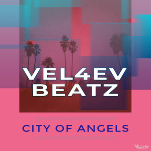 Vel4ev Beatz - City of Angels