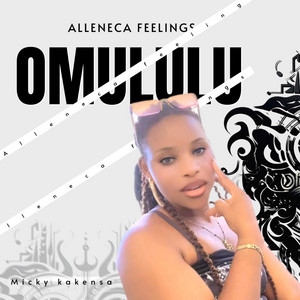 Omululu (feat. Allenica Feeling)