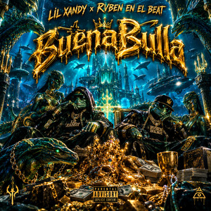 Buenabulla by NORTH LABEL, LIL XANDY, Rvben en el beat