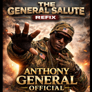 THE GENERAL SALUTE REFIX' by Anthony General Official