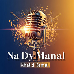 Khalid Kamal - Na Dy Manal