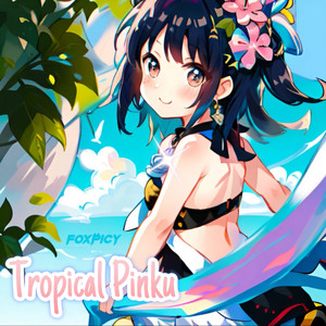 Tropical Pinku