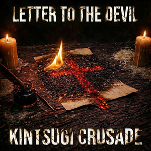Letter to the devil by Kintsugi Crusade