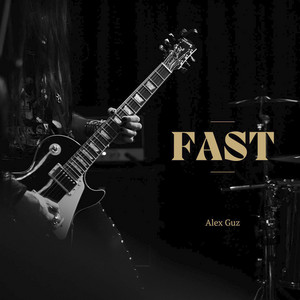 Alex Guz - Fast