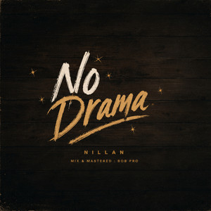 No Drama by Nillan