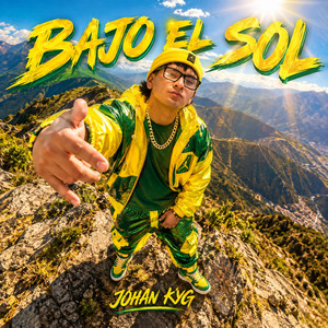 Bajo El Sol by Johan KYG