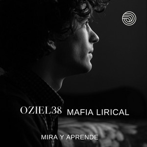Mira y Aprende by Familia 38, Mafia Lirical