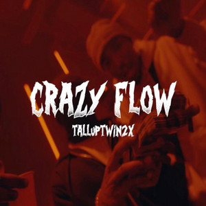 Crazy Flow by TallupTwin2X