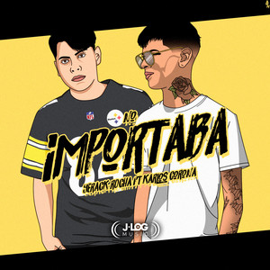 No Importaba by Yerack Rocha, Karlos Corona
