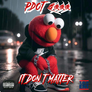Pdot 6000 - It Don't Matter