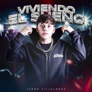 Viviendo el Sueño by Jason Villalobos