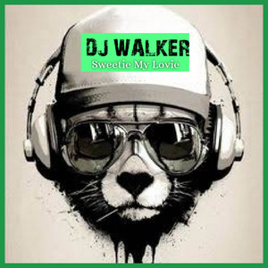 Sweetie My Lovie by Dj walker