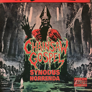 Synodus Horrenda by CHAINSAW GOSPEL