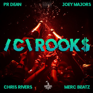Crooks (/C\ROOK$) by PR Dean, Chris Rivers, Joey Majors, MERC BEATZ
