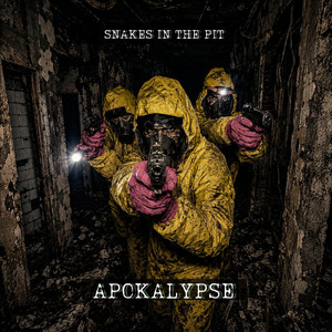 Apokalypse by Snakes in the Pit