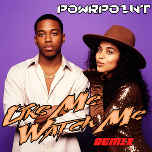 Like Me Watch Me - Remix by PowrPo1nT