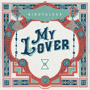 My Lover by Birdtalker