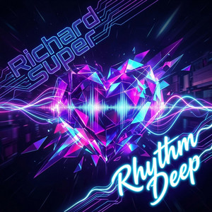 Rhythm Deep by Richard Super