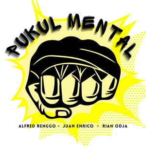 Pukul Mental (feat. Juan Enrico & RIAN ODJA)