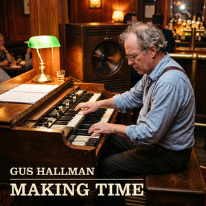 Making Time by Gus Hallman