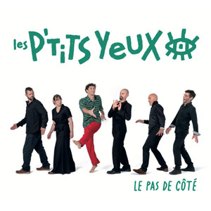 Le Pas de Côté by Les P'tits Yeux