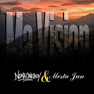 MA VISION by Nema Oneboy, Mesta Jun